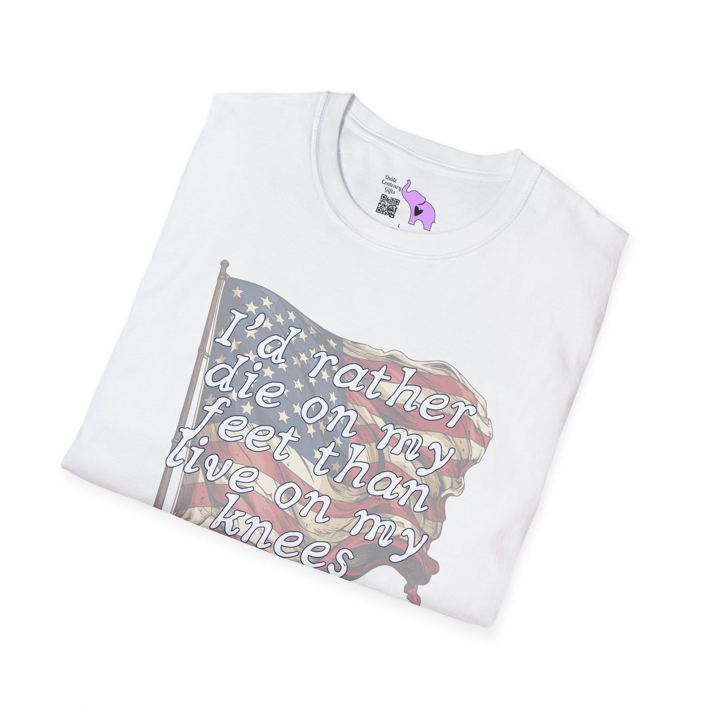 I'd Rather Die On My Feet Than Live On My Knees Adult T-shirt