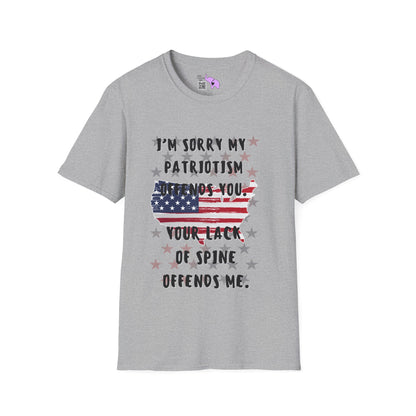 I'm Sorry My Patriotism Offends You. Your Lack of Spine Offends Me Adult T-shirt