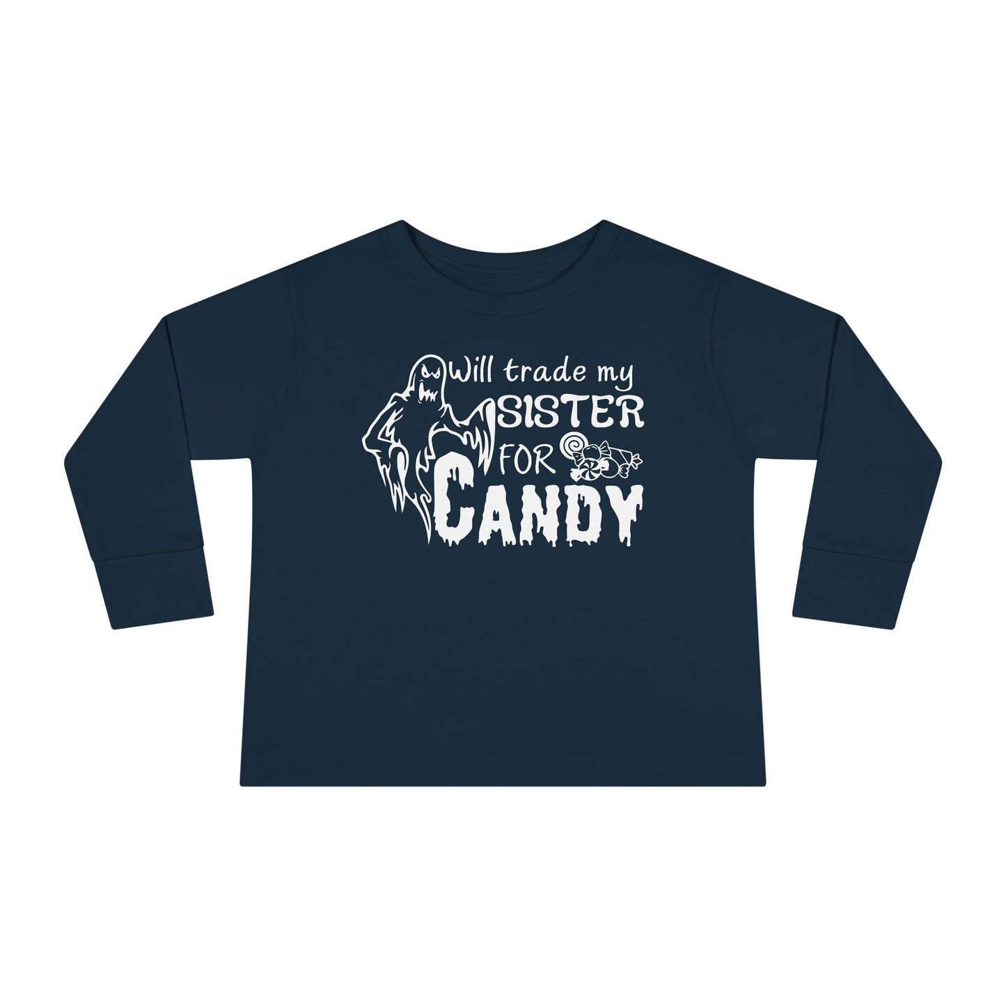Will Trade My Sister For Candy Toddler Long Sleeve Tee