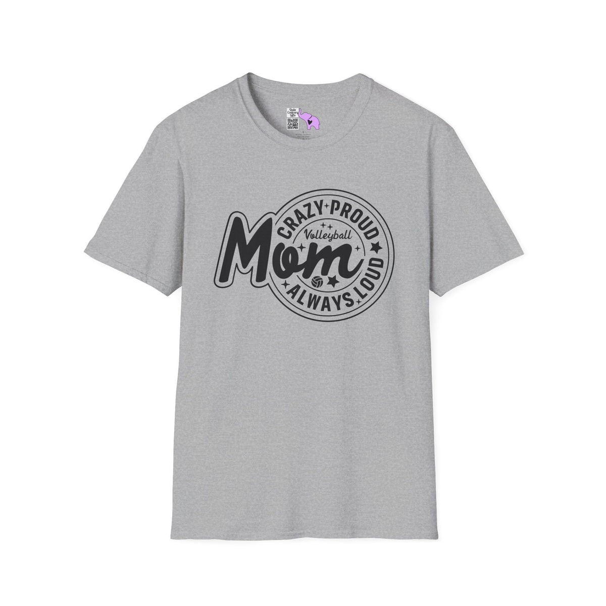 Crazy Proud Always Loud Volleyball Mom Adult T-shirt
