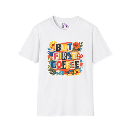 But First Coffee Adult T-shirt