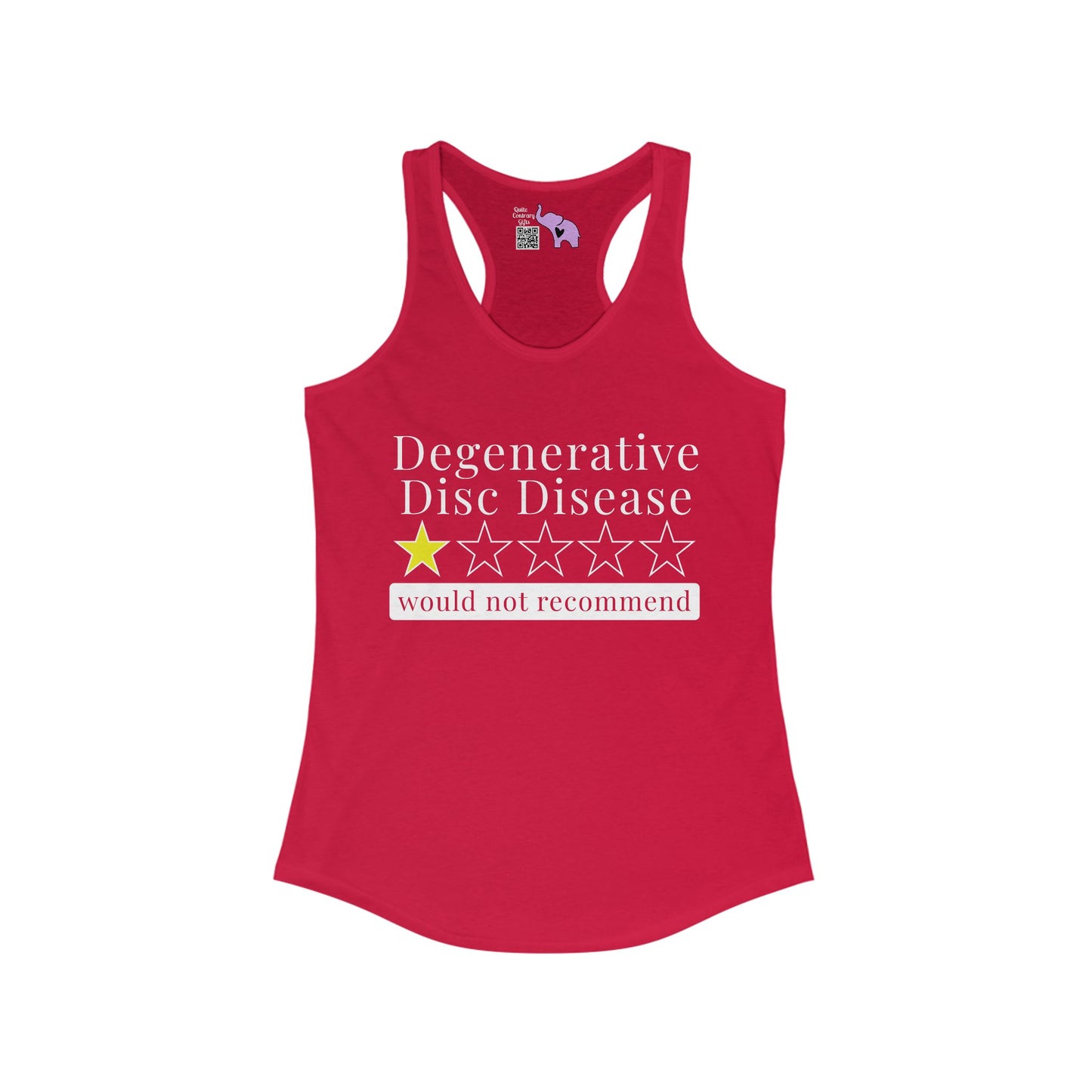 Degenerative Disc Disease 1 Star Would Not Recommend Women's Ideal Racerback Tank