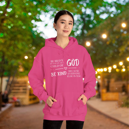 Because You Are A Child of God Heavy Blend™ Hooded Sweatshirt