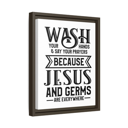 Wash Your Hands & Say Your Prayers... Framed Canvas Bathroom Art