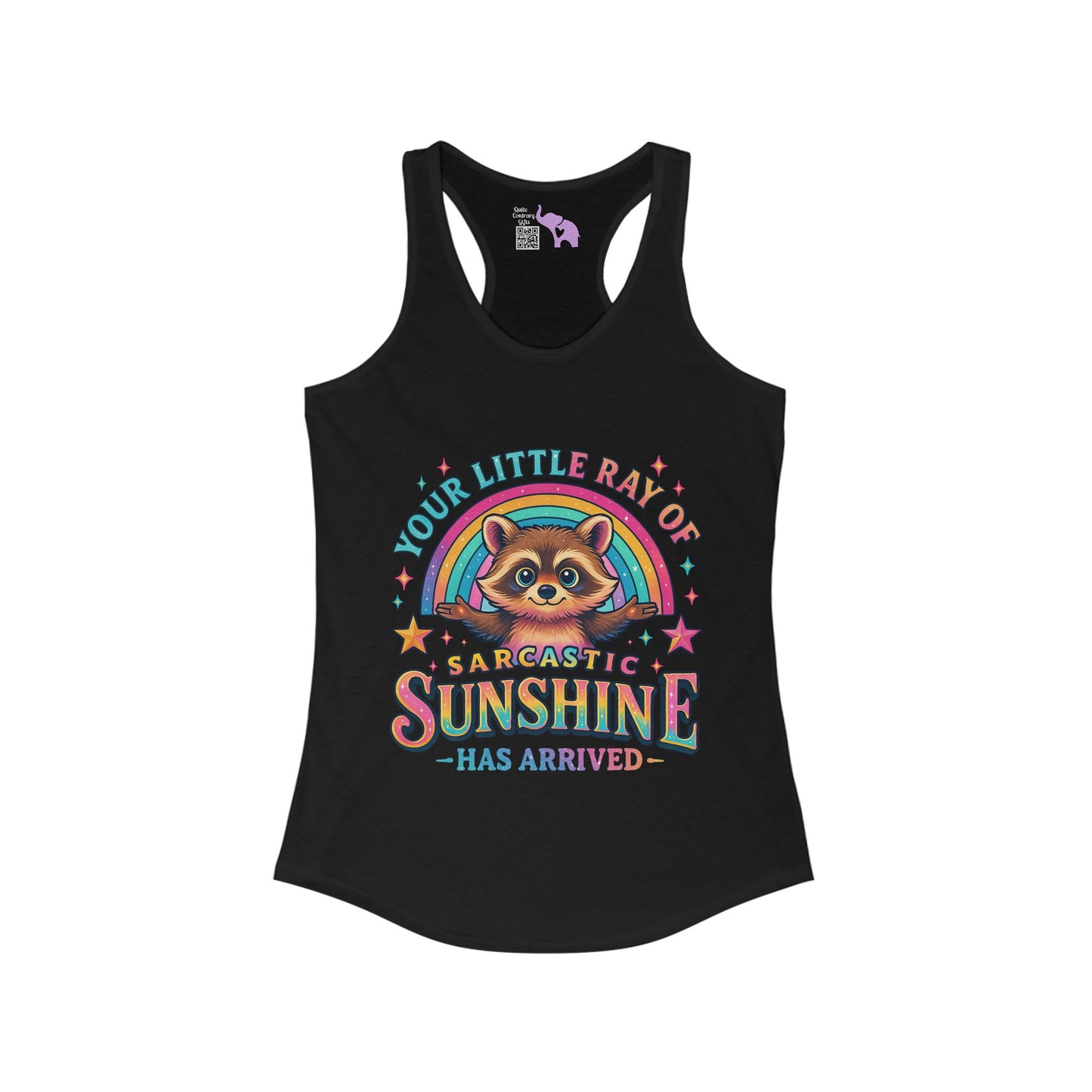 Your Little Ray of Sarcastic Sunshine is Here Women's Ideal Racerback Tank
