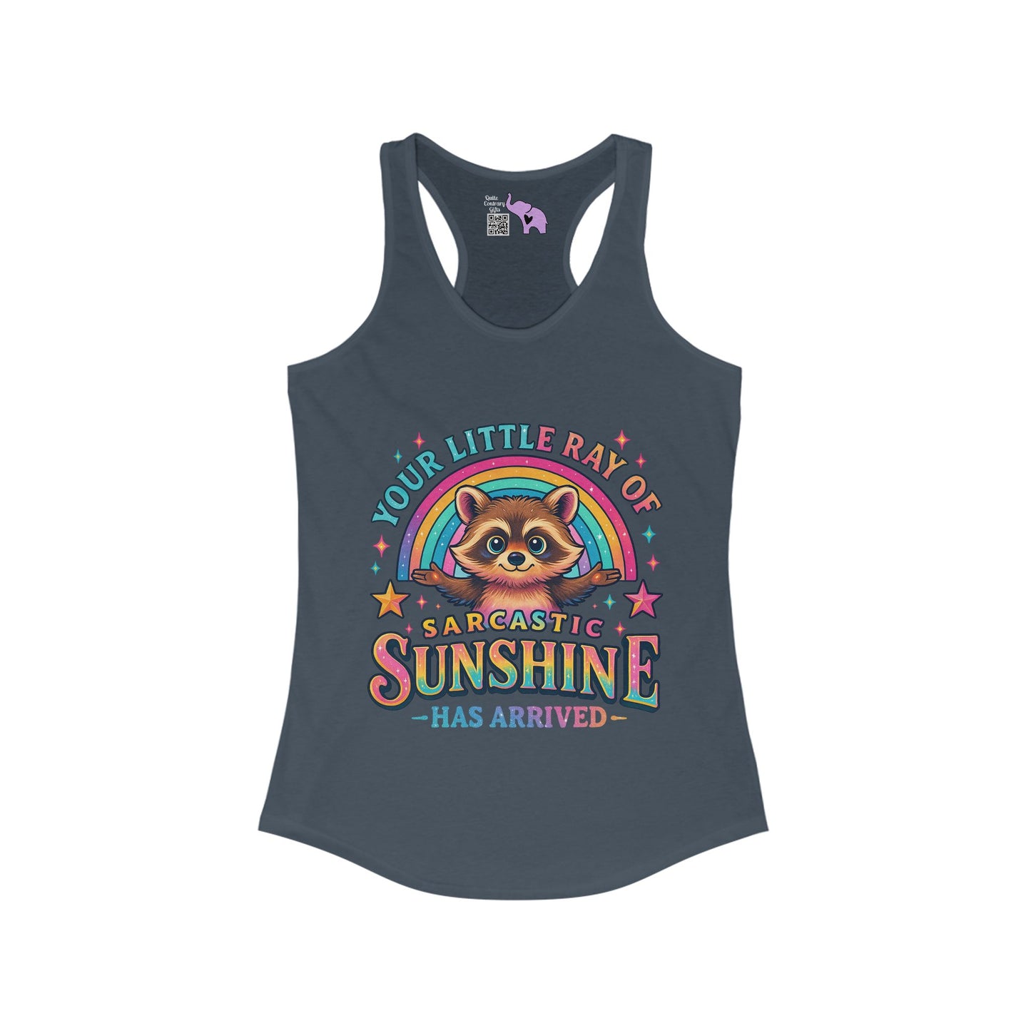 Your Little Ray of Sarcastic Sunshine is Here Women's Ideal Racerback Tank
