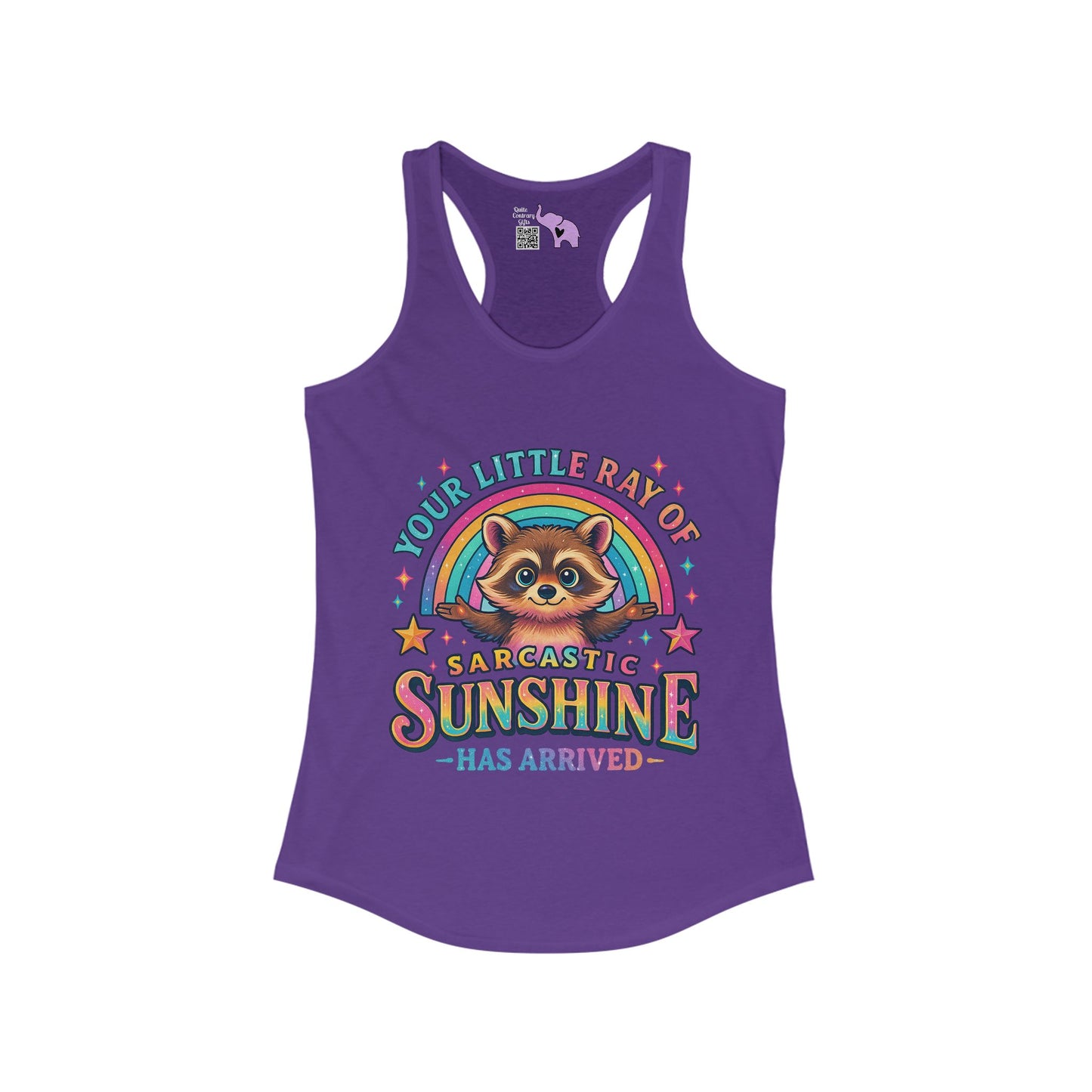Your Little Ray of Sarcastic Sunshine is Here Women's Ideal Racerback Tank