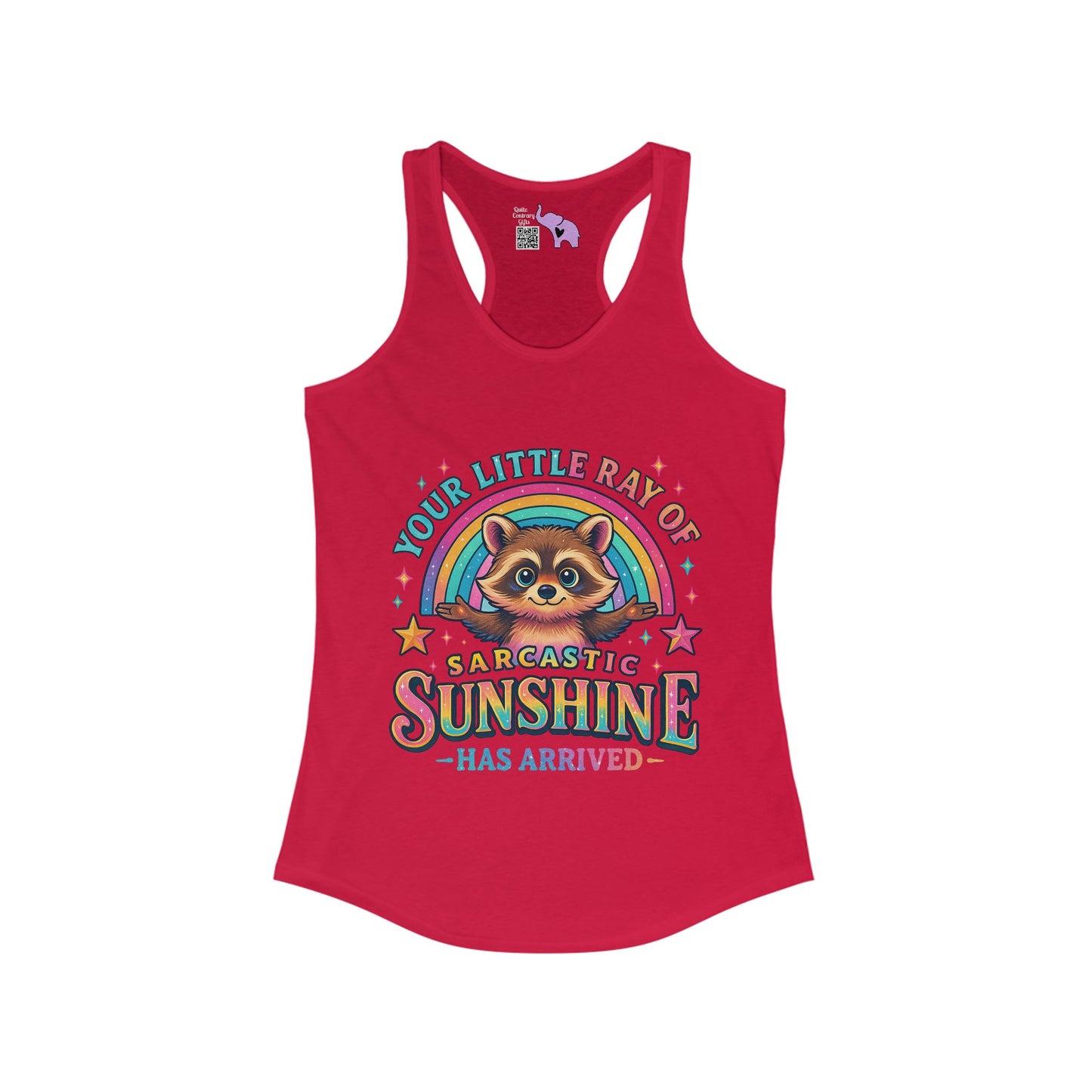 Your Little Ray of Sarcastic Sunshine is Here Women's Ideal Racerback Tank
