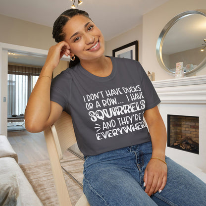 I Don't Have Ducks or a Row... Adult T-shirt