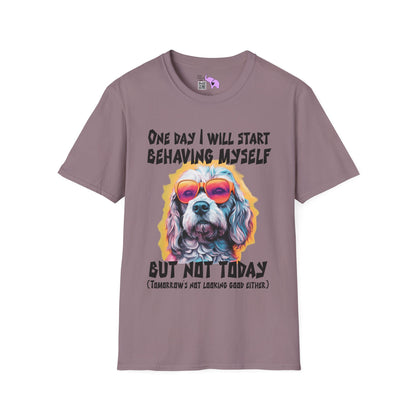 One Day I Will Start Behaving Myself... Adult T-shirt