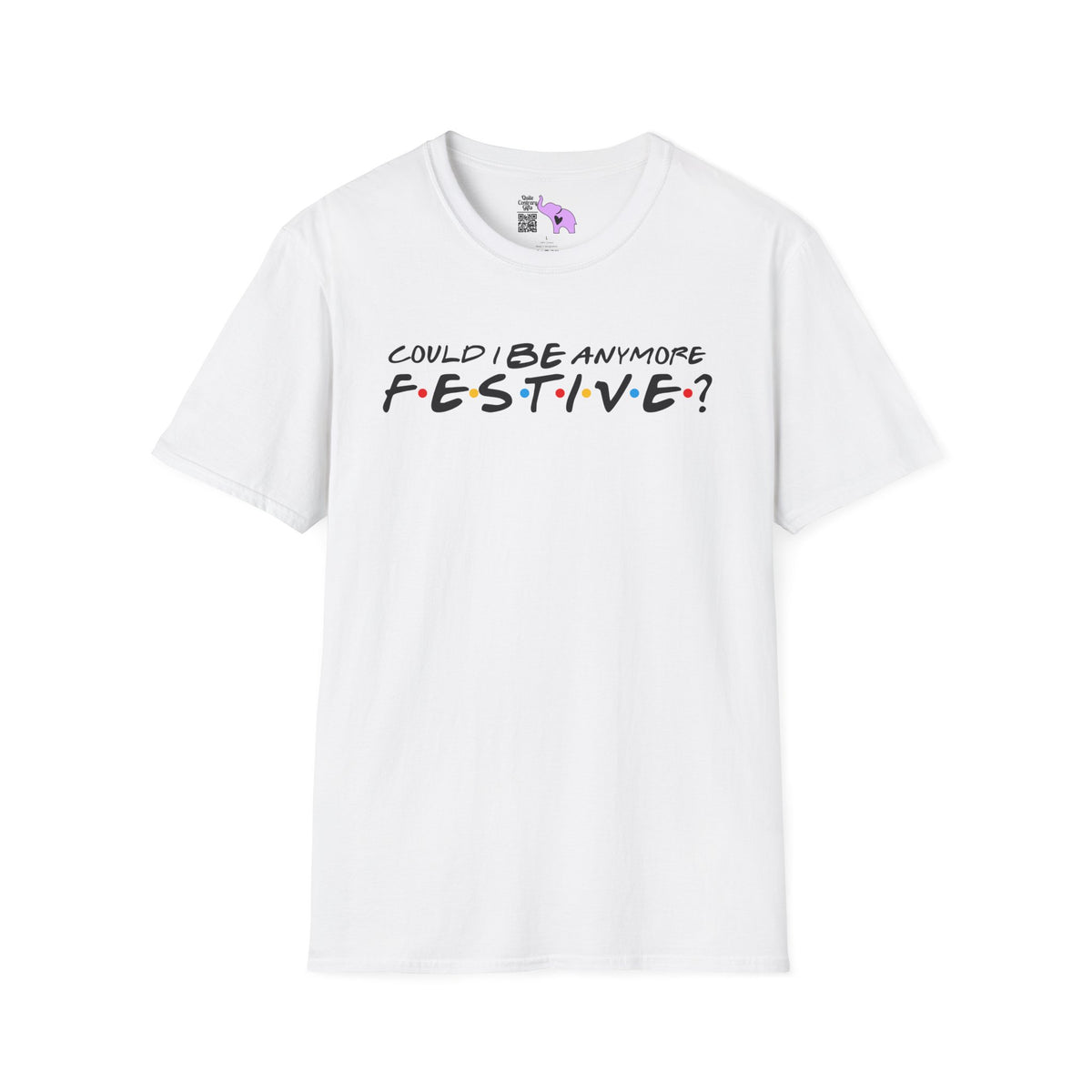 Could I BE Anymore Festive? (Friends, Phoebe's Christmas Song) Adult T-shirt
