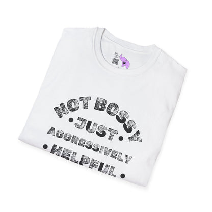 Not Bossy Just Aggressively Helpful Adult T-shirt