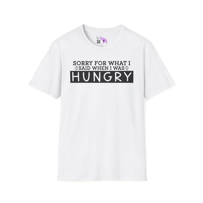Sorry For What I Said When I Was Hungry Adult T-shirt
