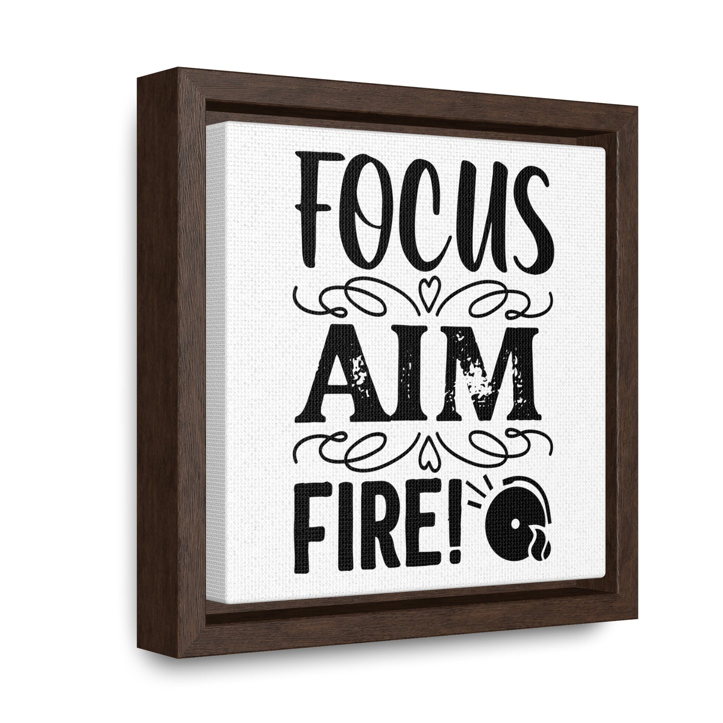 Focus Aim Fire Canvas Wraps, Square Frame