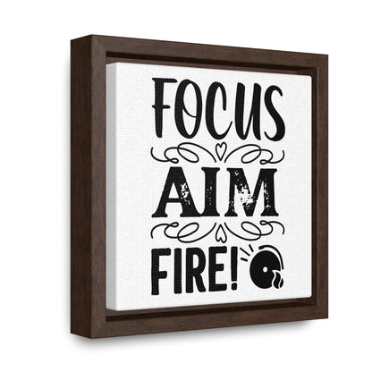 Focus Aim Fire Canvas Wraps, Square Frame