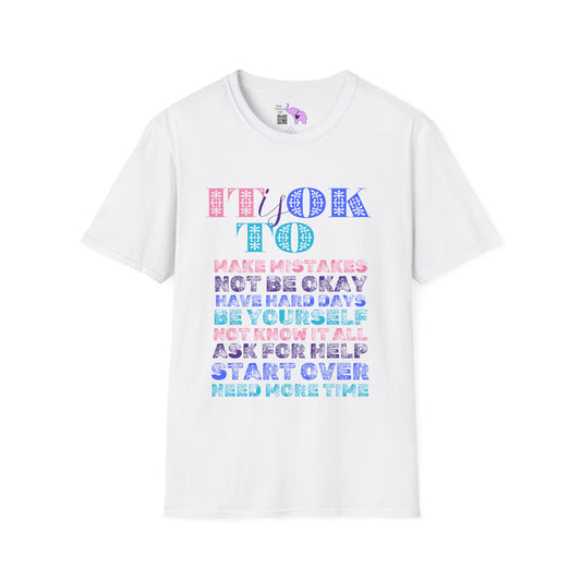 It Is Ok... Adult T-shirt