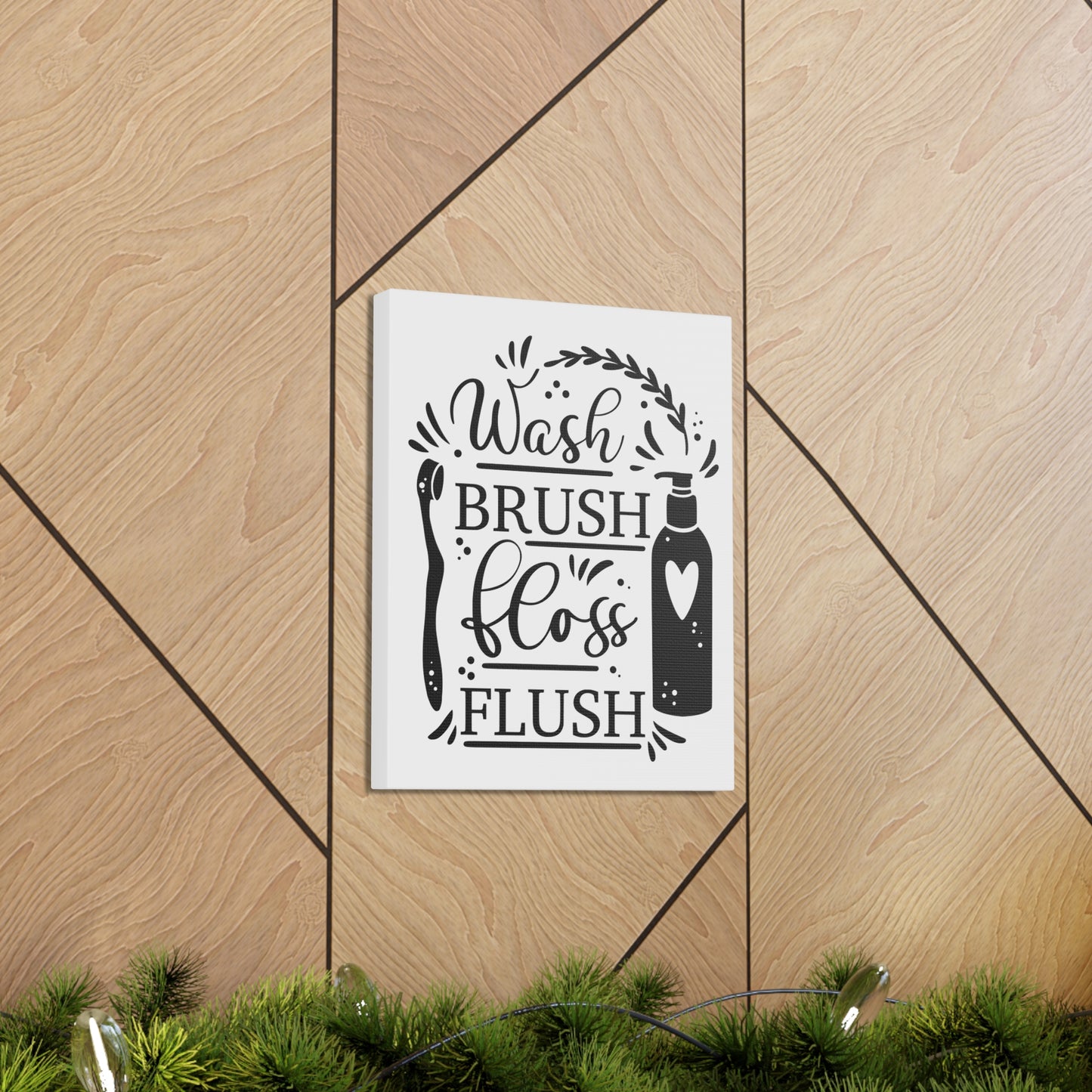 Wash Brush Floss Flush Canvas Vertical Wraps w/o Frame