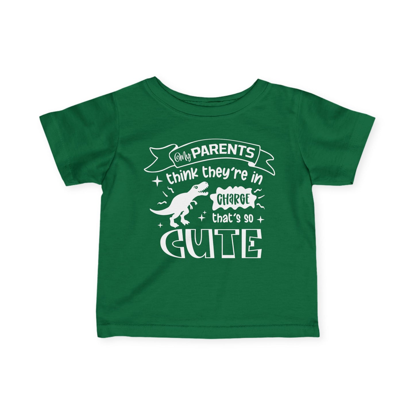 My Parents Think They're In Charge That's So Cute Infant Soft T-Shirt