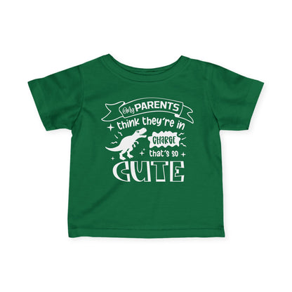 My Parents Think They're In Charge That's So Cute Infant Soft T-Shirt