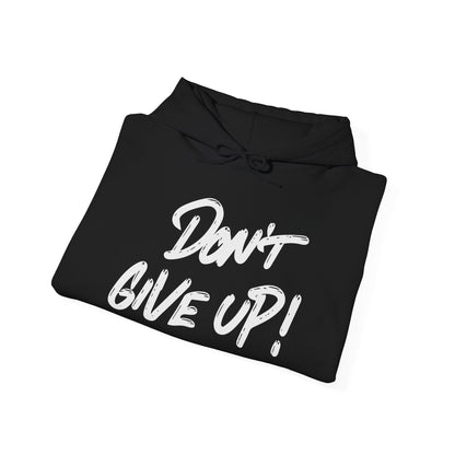 Don't Give Up Heavy Blend™ Hooded Sweatshirt