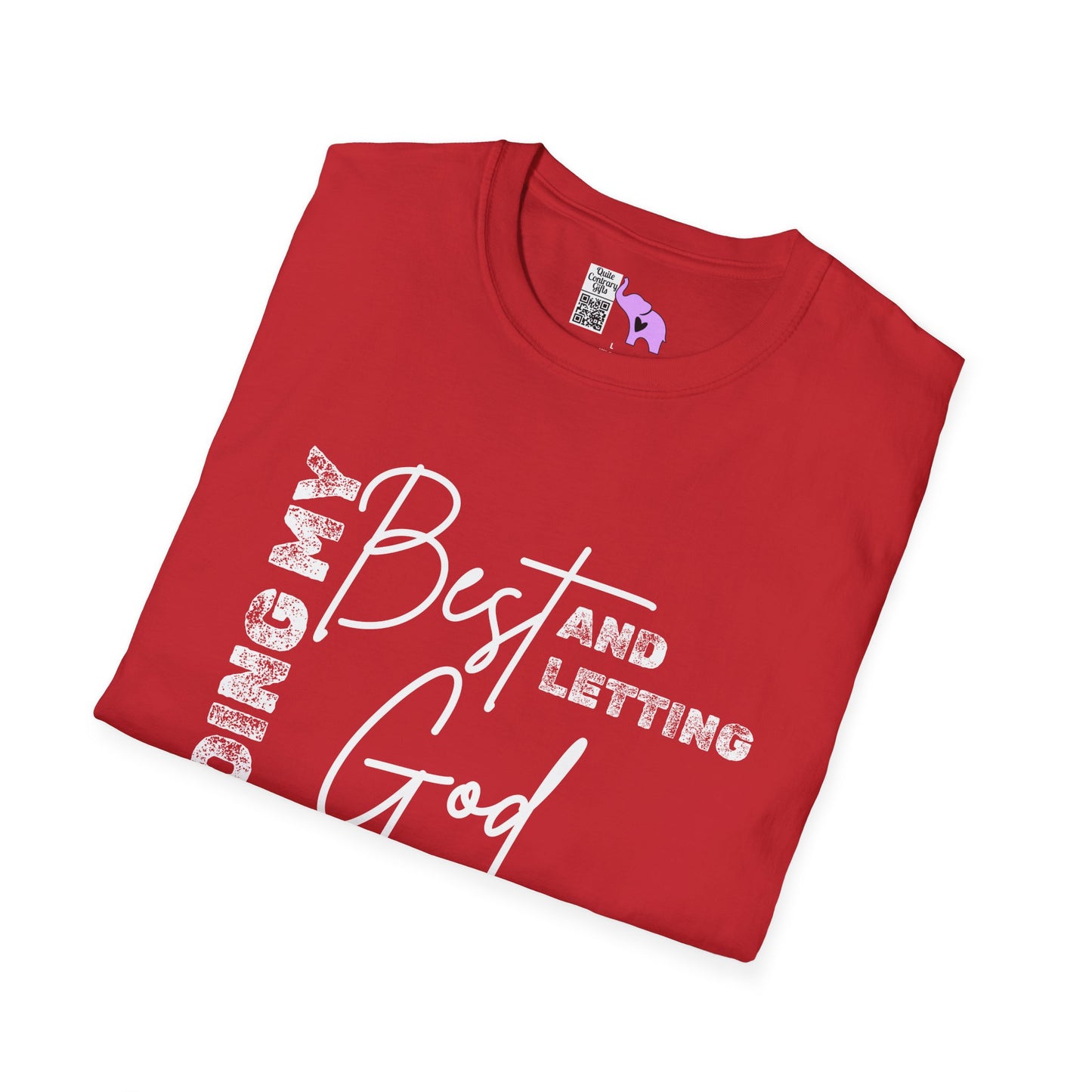 Doing My Best and Letting God Do The Rest Adult T-shirt