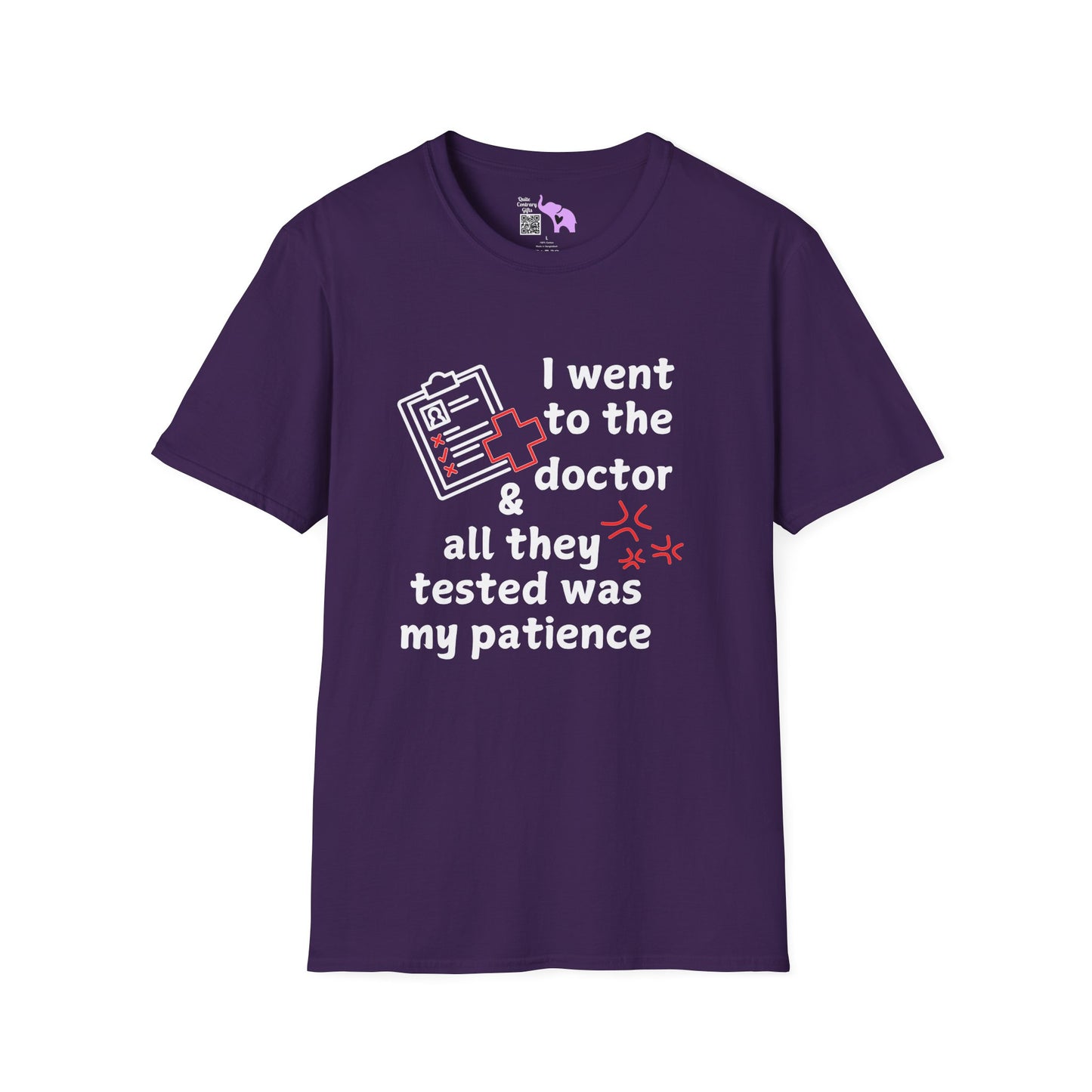 I Went To The Doctor And All They Tested Was My Patience Adult T-shirt