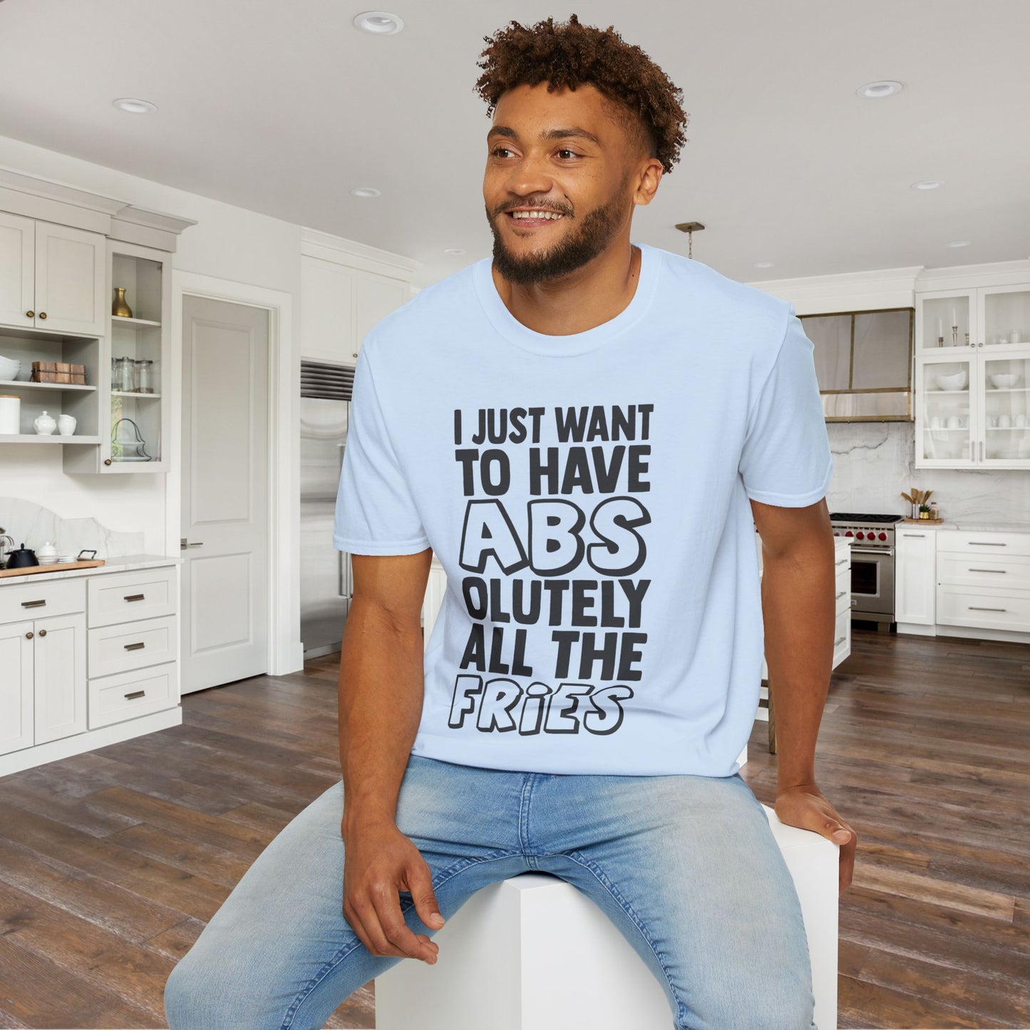 I Just Want ABS-solutely All The Fries Adult T-shirt