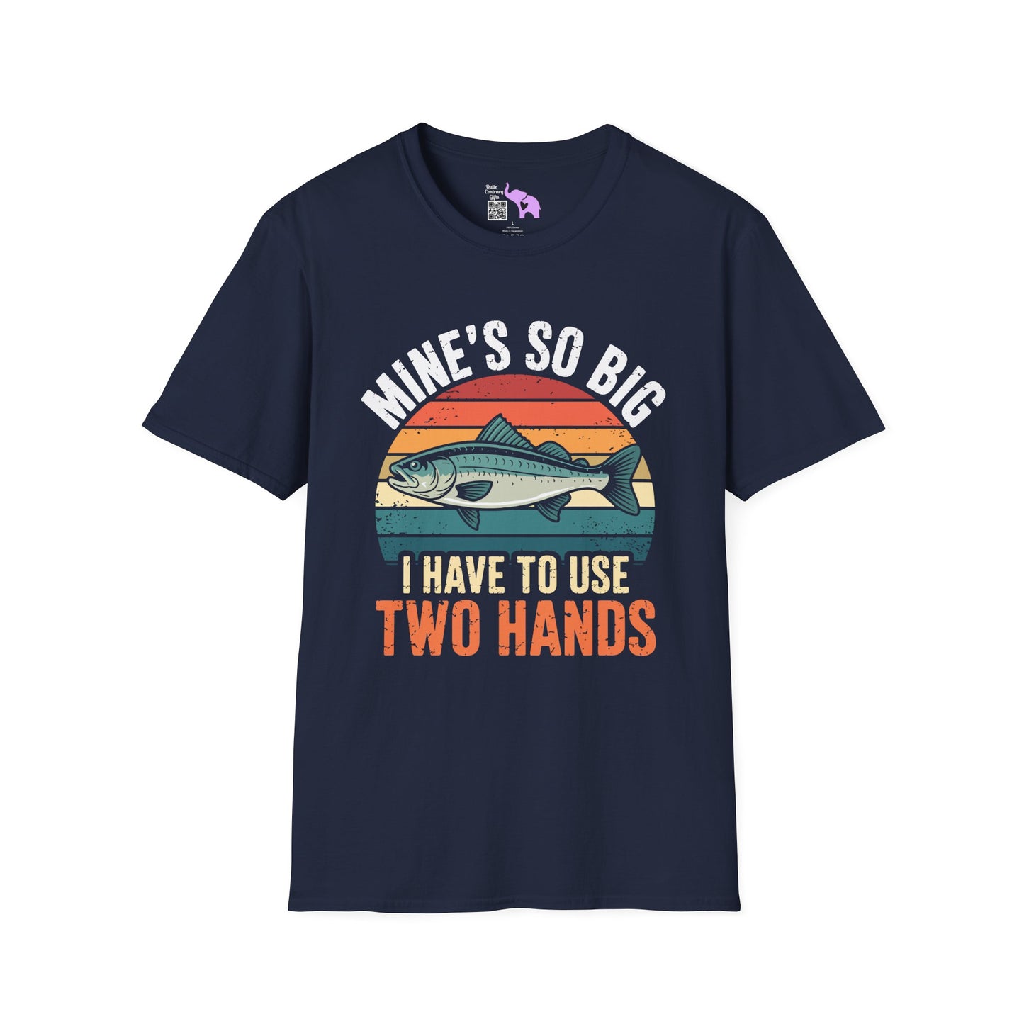 Mine's So Big I Have To Use Two Hands (Fish) Adult Tshirt