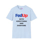 Fed Up With Everything and Everyone Adult T-shirt