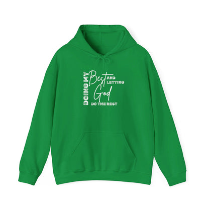 Doing My Best & Letting God Do The Rest Heavy Blend™ Hooded Sweatshirt