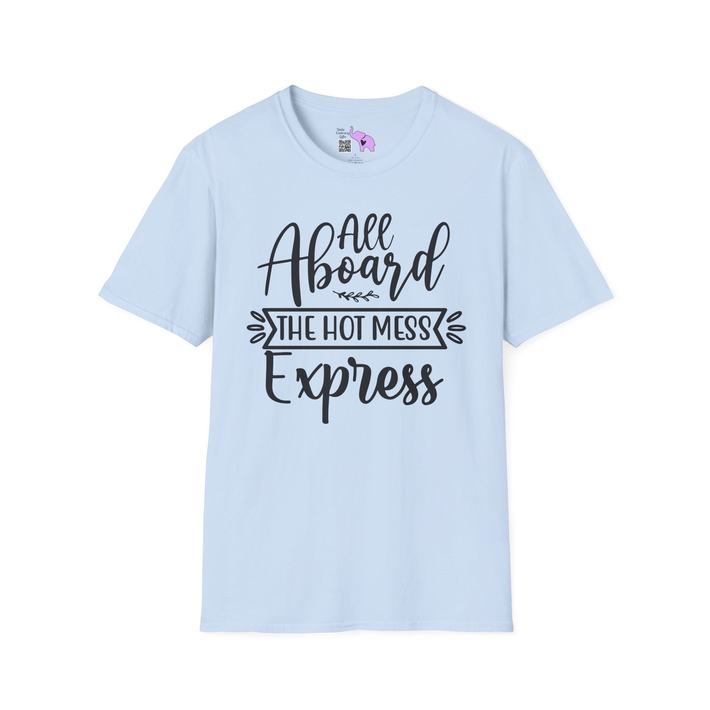 All Aboard The Hot Mess Express Adult T-shirt