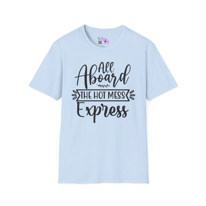 All Aboard The Hot Mess Express Adult T-shirt