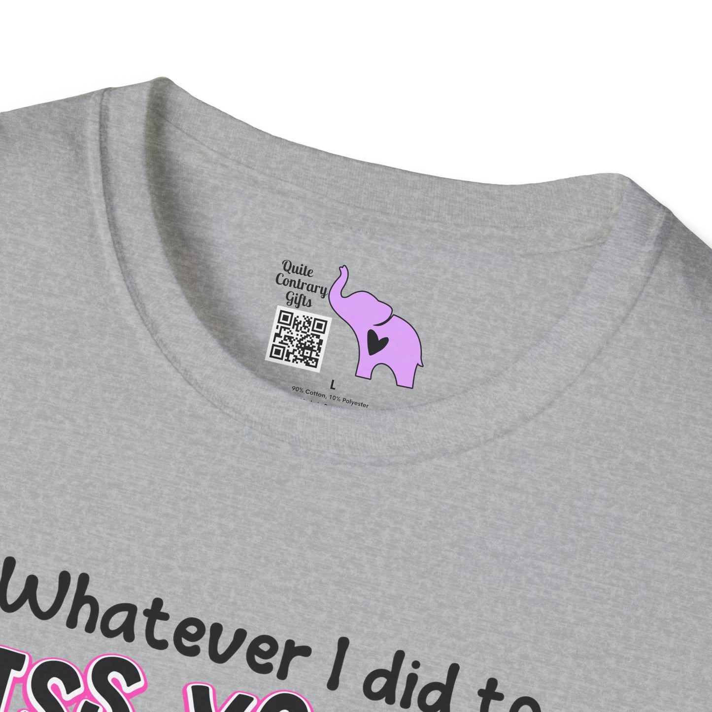 Whatever I Did... Adult T-shirt