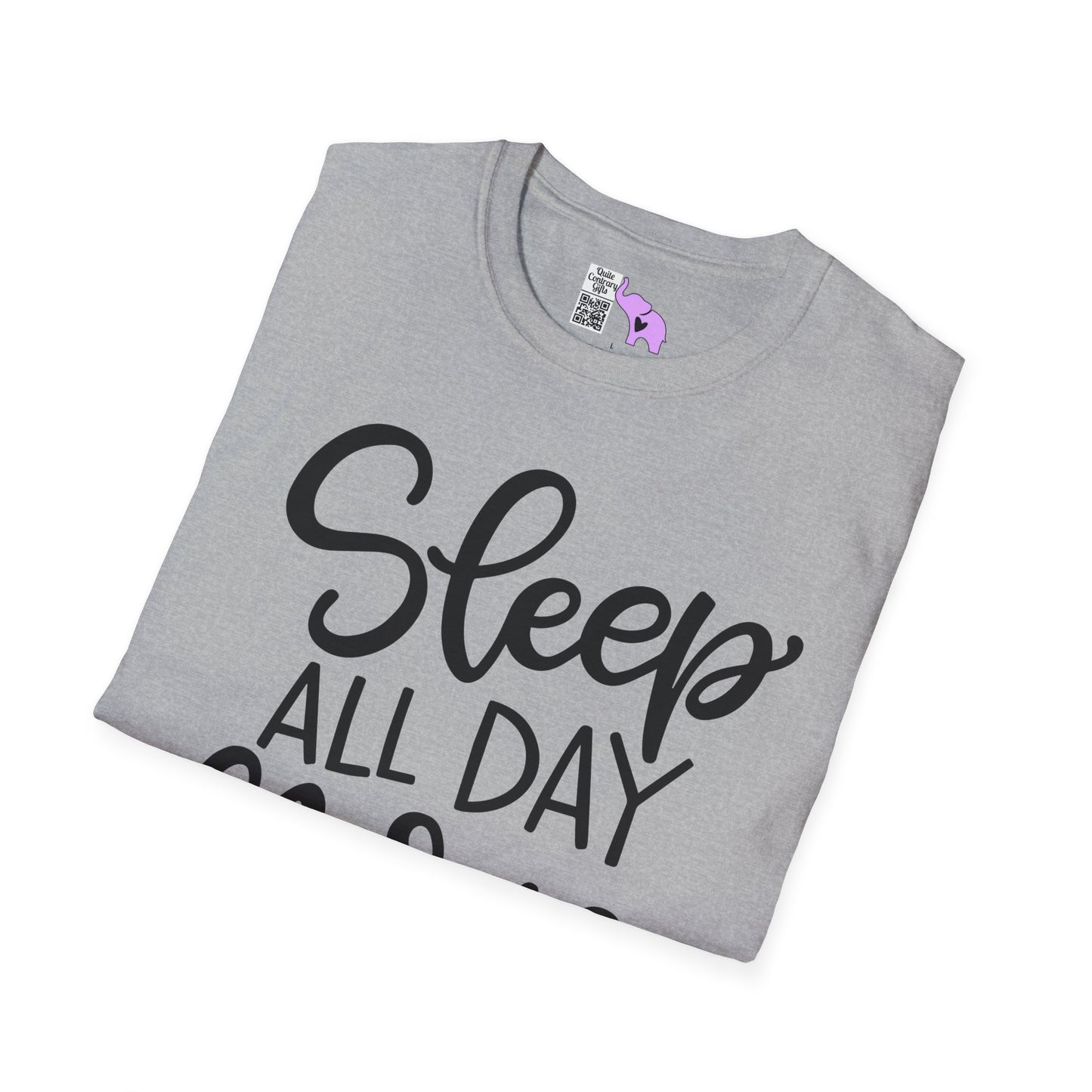 Sleep All Day Nurse All Night Adult T-shirt