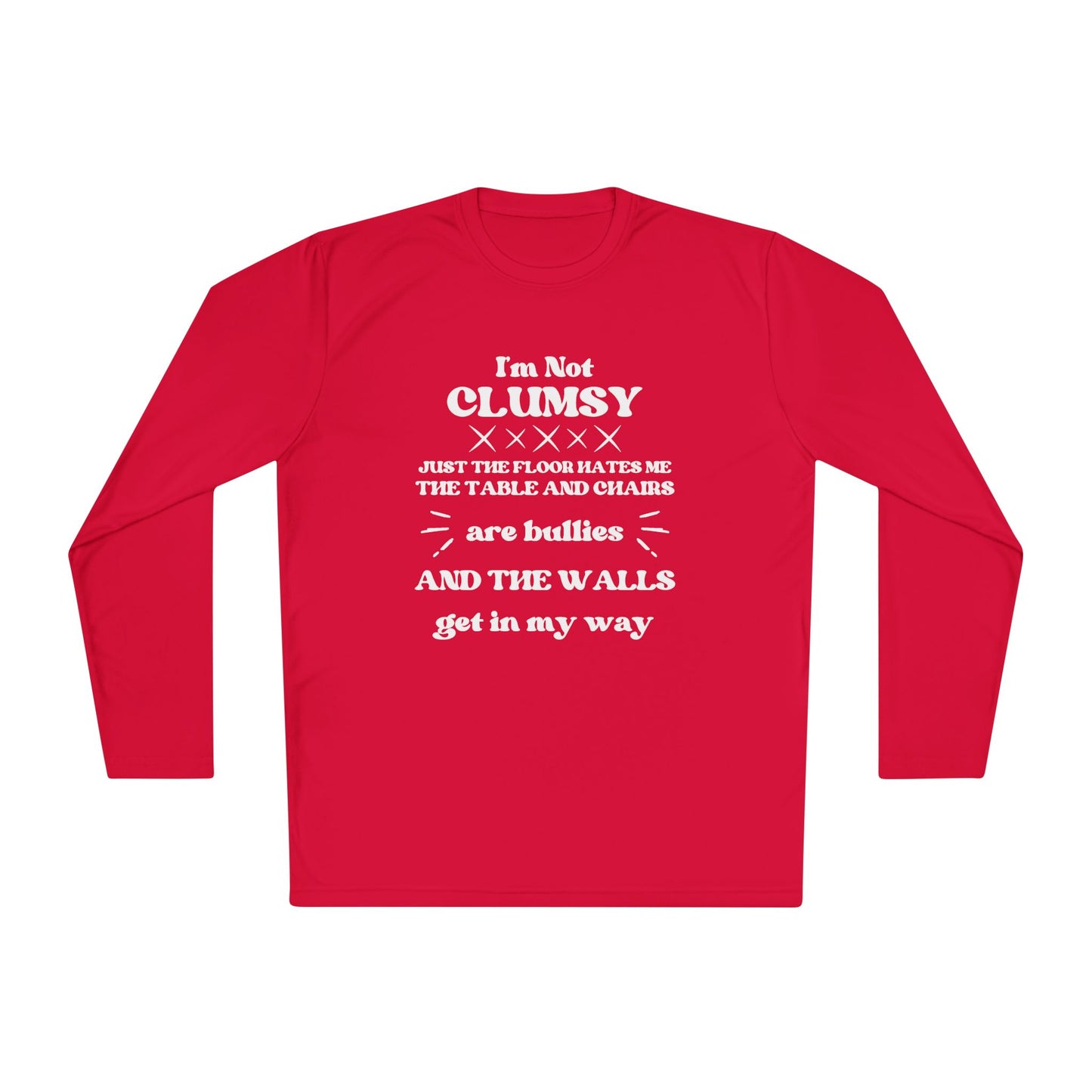 I'm Not Clumsy... Adult Long Sleeve Tee