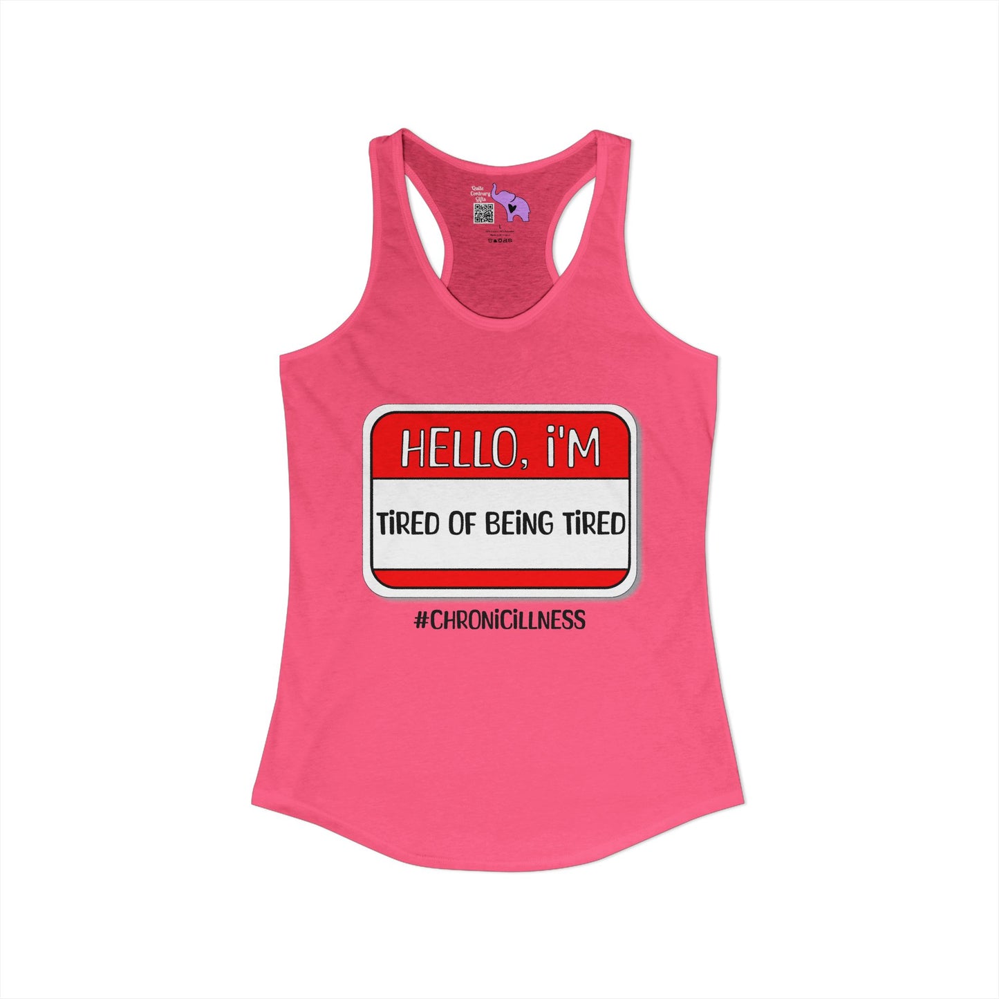 Hello, I'm Tired of Being Tired Women's Ideal Racerback Tank