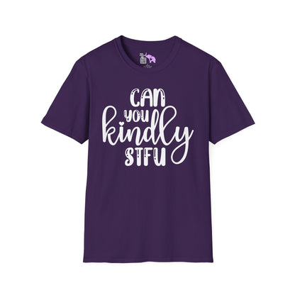 Can You Kindly STFU T-shirt