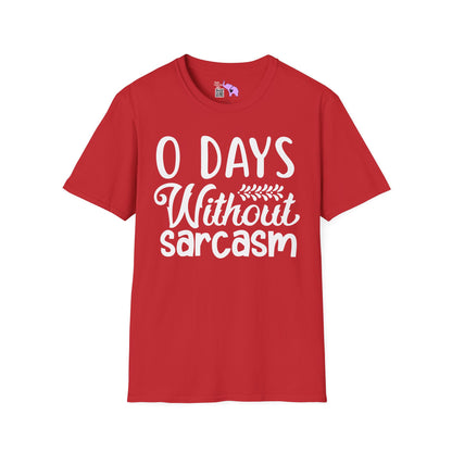 0 Days Without Sarcasm Adult T-shirt