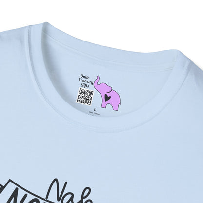 Nah Not Today Adult T-shirt