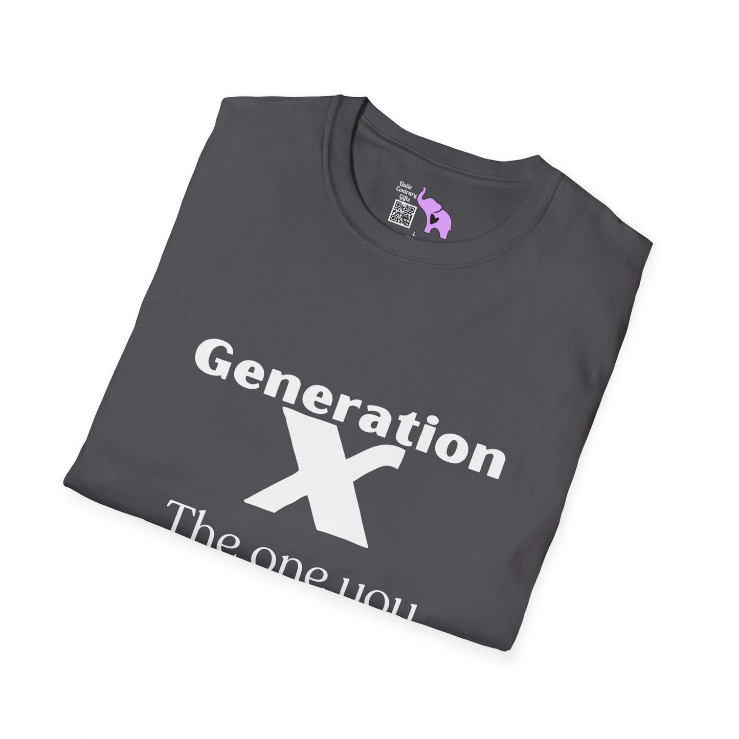 GenX The One You Were Warned About T-shirt