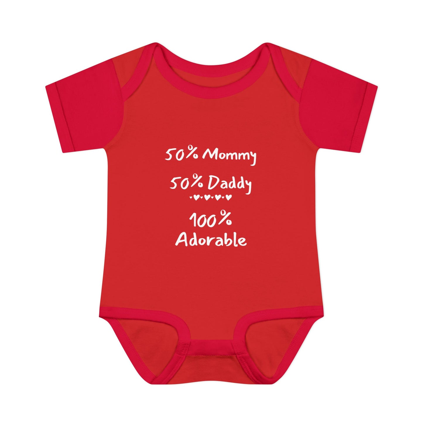 50% Mommy 50% Daddy 100% Adorable Infant Onesie