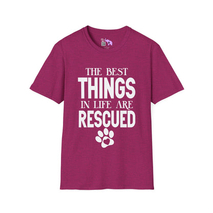 The Best Things In Life Are Rescued Adult T-shirt