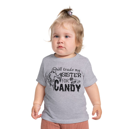 Will Trade My Sister For Candy Infant T-Shirt