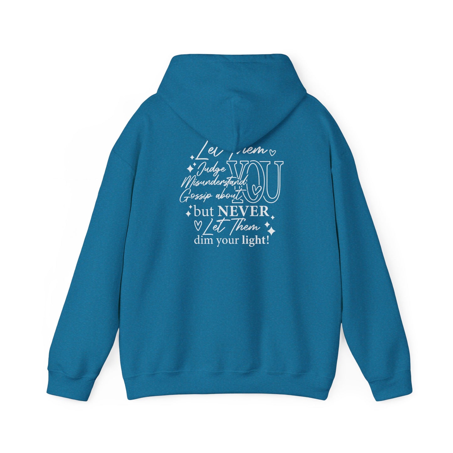 Never Let Them Dim Your Light Heavy Blend™ Hooded Sweatshirt