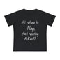 If I Refuse to Nap Am I Resisting Arrest? Infant T-Shirt