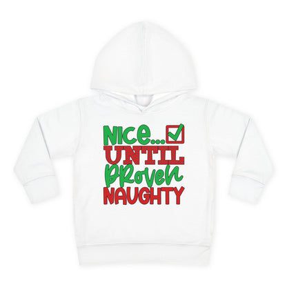 Nice Until Proven Naughty 2 Toddler Pullover Fleece Hoodie