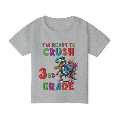 I'm Ready to CRUSH 3rd Grade Dinosaur Heavy Cotton™ Toddler T-shirt
