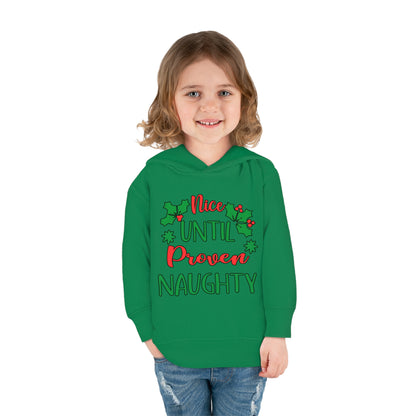 Nice Until Proven Naughty Toddler Pullover Fleece Hoodie