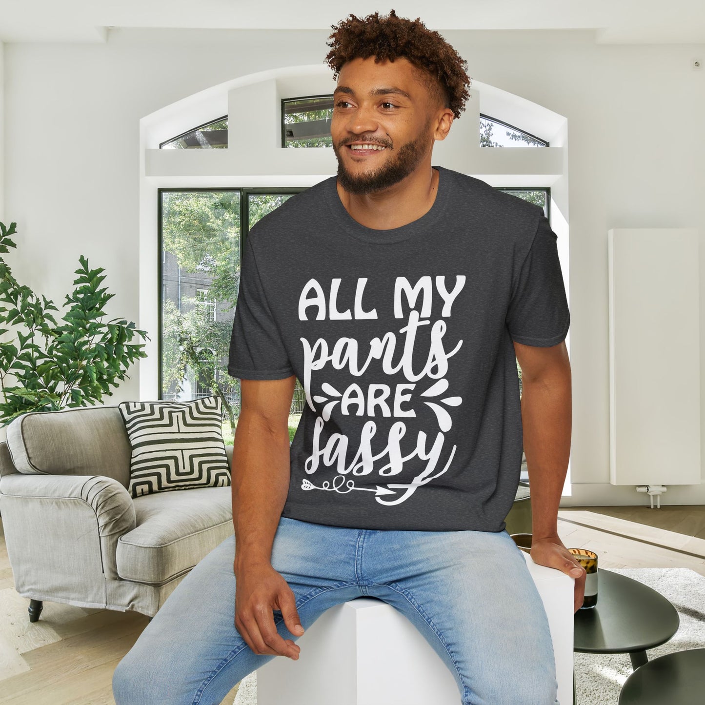 All My Pants Are Sassy T-shirt