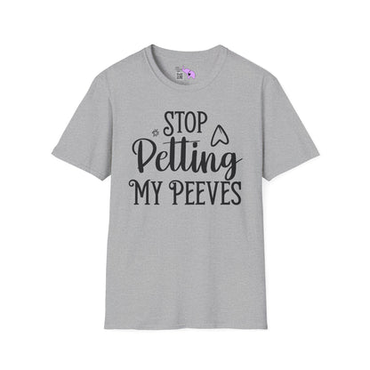 Stop Petting My Peeves Adult T-shirt